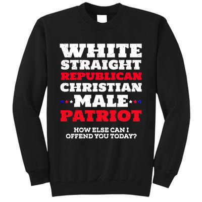 White Straight Republican Christian Male Patriot Tall Sweatshirt