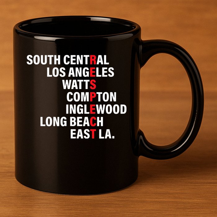 West Side RESPECT Los Angeles Watts Compton Long Beach 11oz C Handle Ceramic Mug