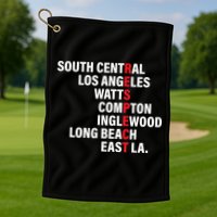 West Side RESPECT Los Angeles Watts Compton Long Beach Golf Towel