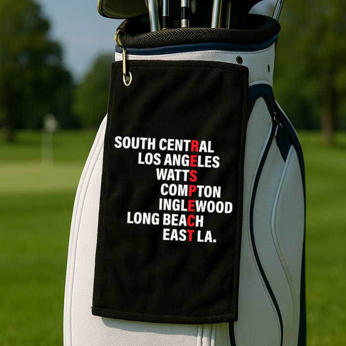 West Side RESPECT Los Angeles Watts Compton Long Beach Golf Towel