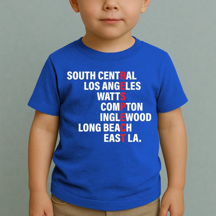 West Side RESPECT Los Angeles Watts Compton Long Beach Toddler T-Shirt