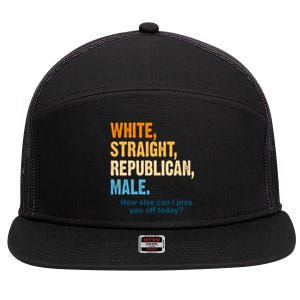 White Straight Republican Male Piss You Off Funny 7 Panel Mesh Trucker Snapback Hat