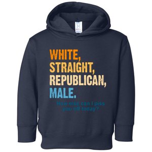 White Straight Republican Male Piss You Off Funny Toddler Hoodie