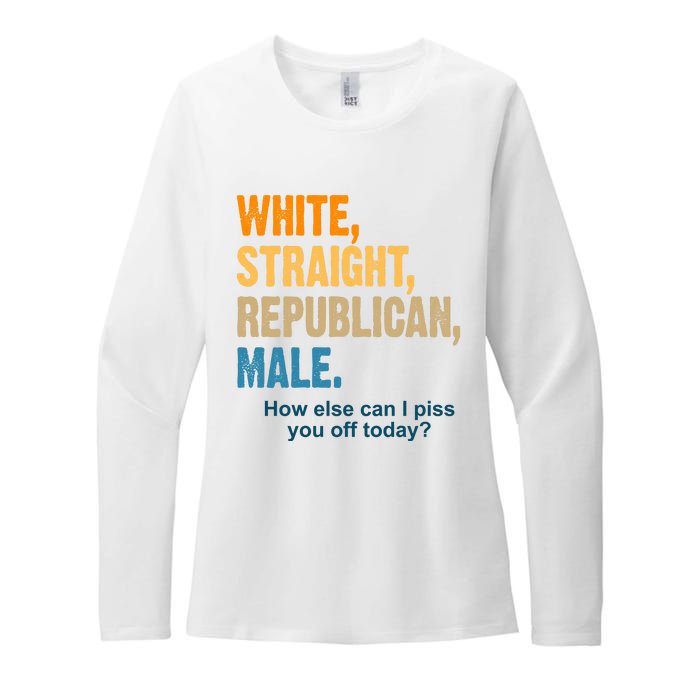 White Straight Republican Male Piss You Off Funny Womens CVC Long Sleeve Shirt