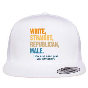 White Straight Republican Male Piss You Off Funny Flat Bill Trucker Hat