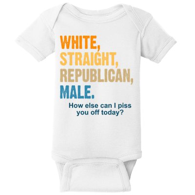 White Straight Republican Male Piss You Off Funny Baby Bodysuit