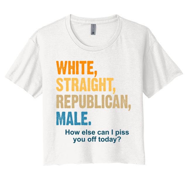 White Straight Republican Male Piss You Off Funny Crop Top