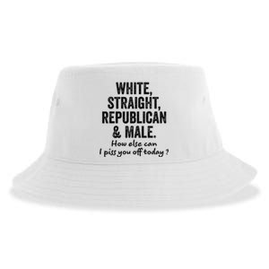 White Straight Republican And Male How Else Can Sustainable Bucket Hat