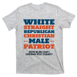 White Straight Republican Christian Male Patriot T-Shirt