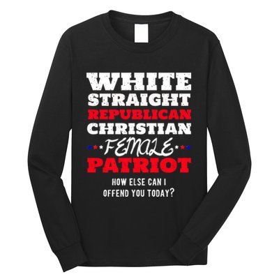 White Straight Republican Christian Female Patriot Long Sleeve Shirt