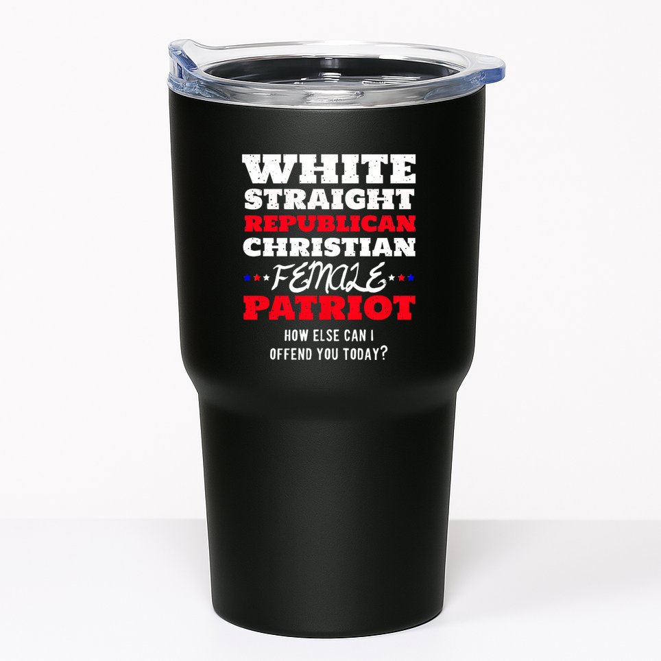 White Straight Republican Christian Female Patriot Tumbler