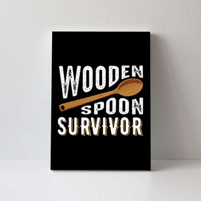 Wooden Spoon Survivor Champion Funny Gift Canvas