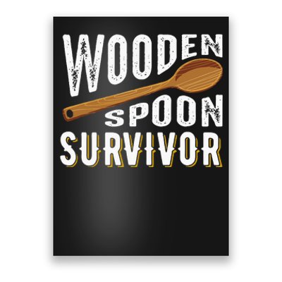 Wooden Spoon Survivor Champion Funny Gift Poster