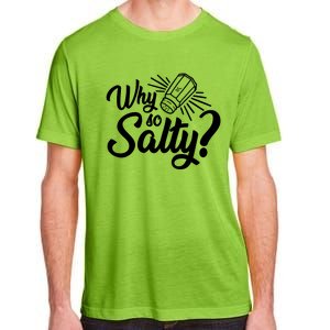 Why So Salty Adult ChromaSoft Performance T-Shirt