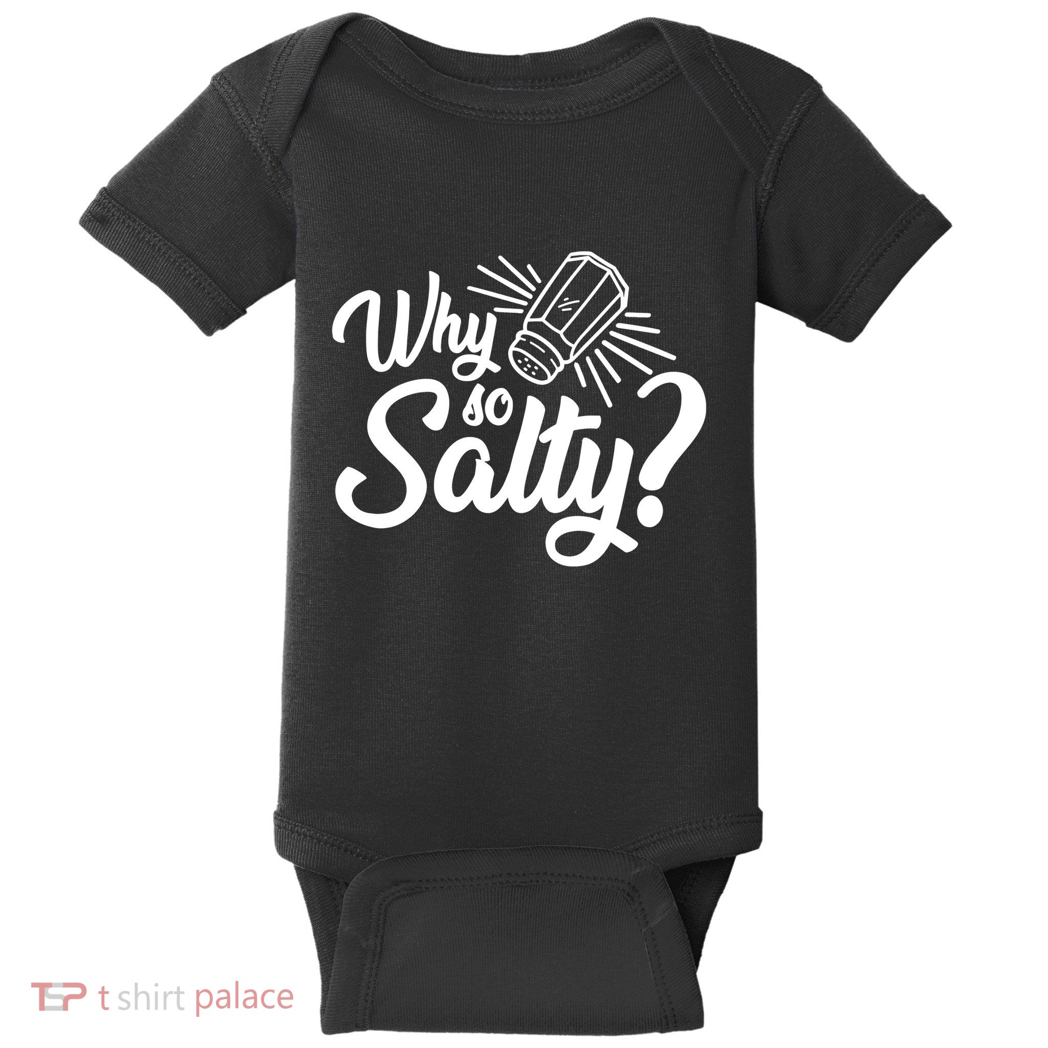 Why So Salty Baby Bodysuit
