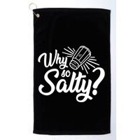 Why So Salty Golf Towel