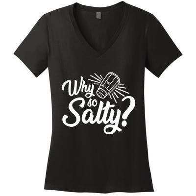 Why So Salty Women's V-Neck T-Shirt