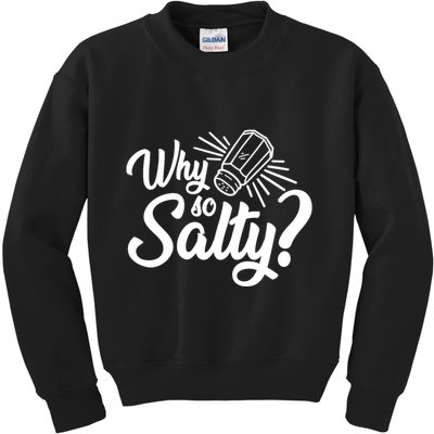 Why So Salty Kids Sweatshirt