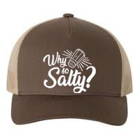 Why So Salty Yupoong Adult 5-Panel Trucker Hat