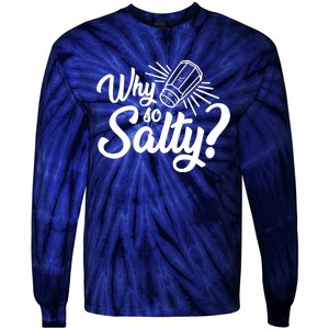 Why So Salty Tie-Dye Long Sleeve Shirt