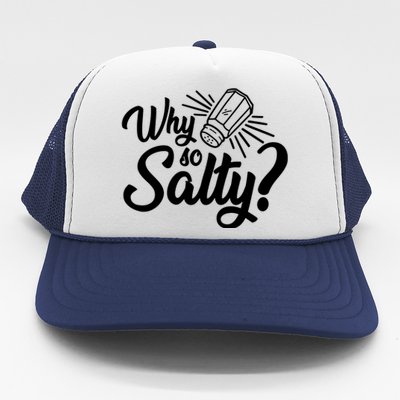 Why So Salty Trucker Hat