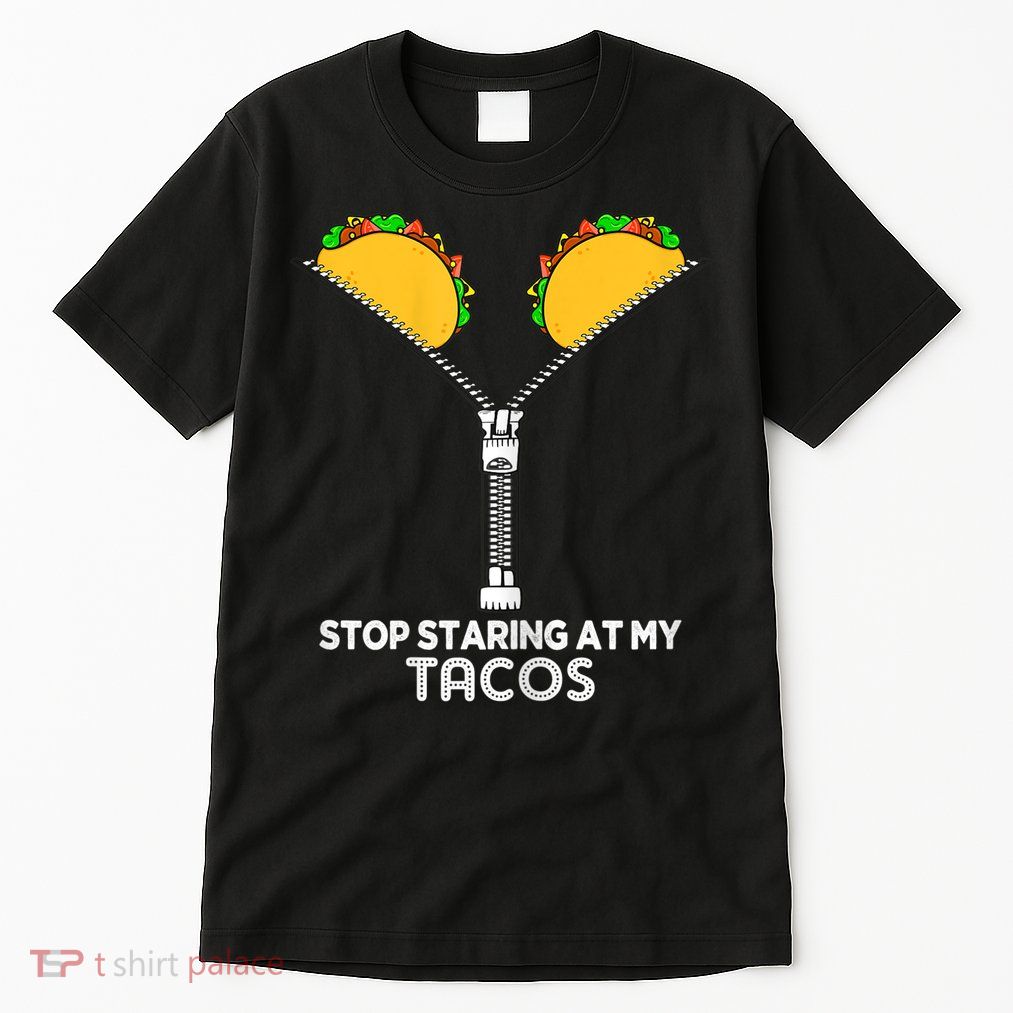 Wo Stop Staring At My Tacos Mexican Cinco De Mayo Tall T-Shirt