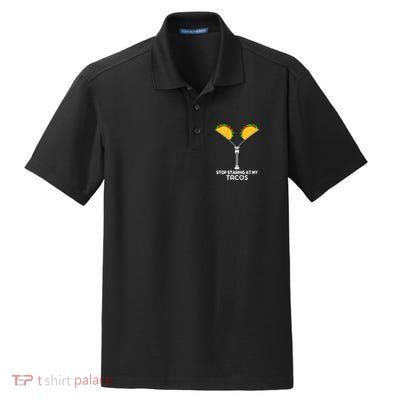 Wo Stop Staring At My Tacos Mexican Cinco De Mayo Dry Zone Grid Polo