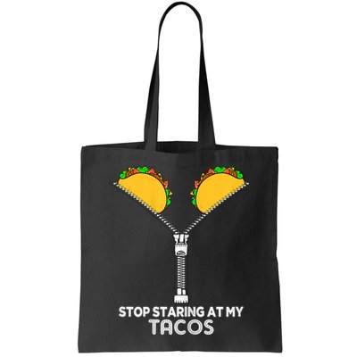 Wo Stop Staring At My Tacos Mexican Cinco De Mayo Bag