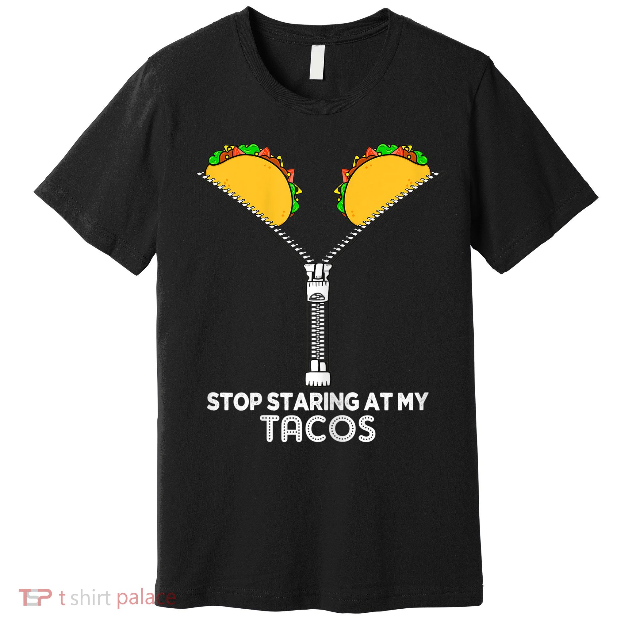 Wo Stop Staring At My Tacos Mexican Cinco De Mayo Premium T-Shirt