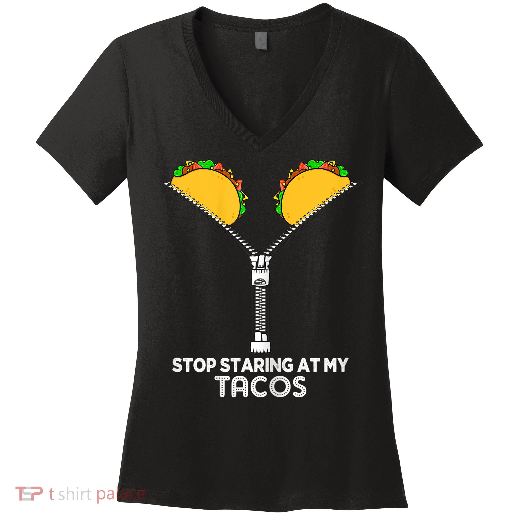 Wo Stop Staring At My Tacos Mexican Cinco De Mayo Women's V-Neck T-Shirt