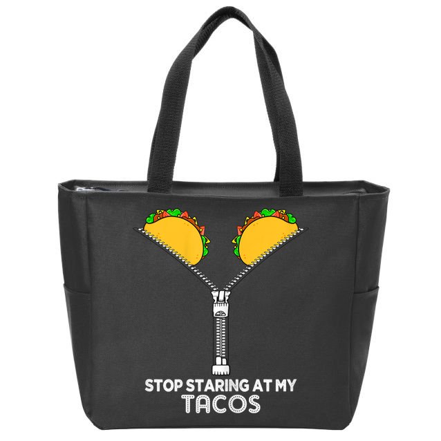 Wo Stop Staring At My Tacos Mexican Cinco De Mayo Zip Tote Bag