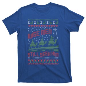 Wise Still Seek Him Christmas Ugly Great Gift T-Shirt