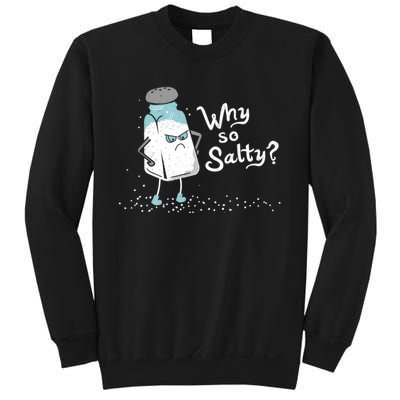 Why So Salty? Funny Salt Shaker Salty Attitude Sweatshirt