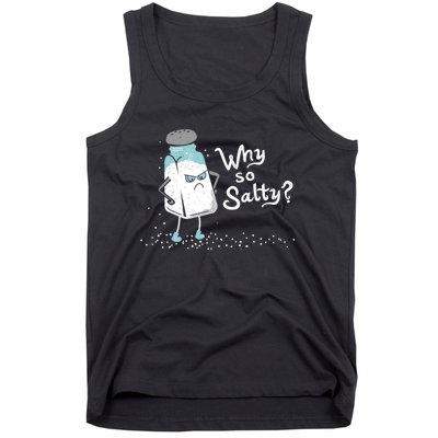 Why So Salty? Funny Salt Shaker Salty Attitude Tank Top