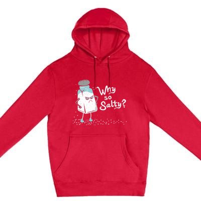 Why So Salty? Funny Salt Shaker Salty Attitude Premium Pullover Hoodie