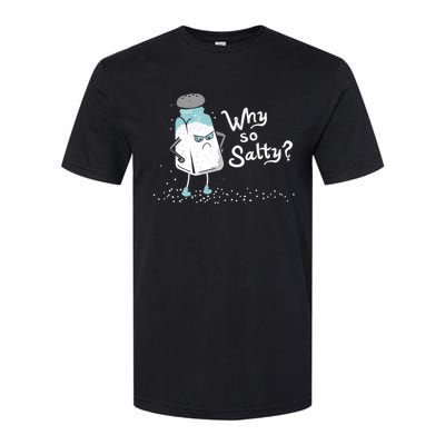 Why So Salty? Funny Salt Shaker Salty Attitude Softstyle CVC T-Shirt