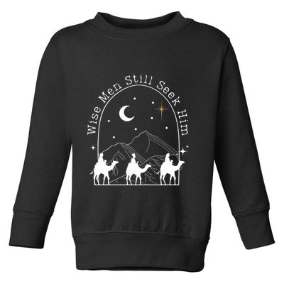 Wise Still Seek Him Christian Christmas Jesus Design Toddler Sweatshirt