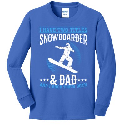 Winter Sports Snowboarding Dad I Freestyle Snowboarder Daddy Cool Gift Kids Long Sleeve Shirt