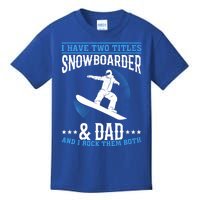 Winter Sports Snowboarding Dad I Freestyle Snowboarder Daddy Cool Gift Kids T-Shirt