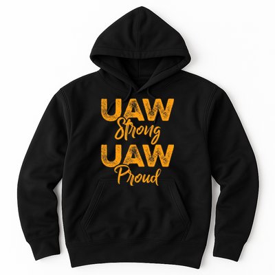 We Stand Strong UAW On Strike Striking Uaw Workers Hoodie