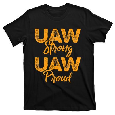 We Stand Strong UAW On Strike Striking Uaw Workers T-Shirt