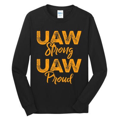 We Stand Strong UAW On Strike Striking Uaw Workers Tall Long Sleeve T-Shirt