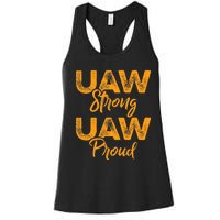 We Stand Strong UAW On Strike Striking Uaw Workers Women's Racerback Tank