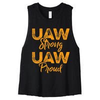 We Stand Strong UAW On Strike Striking Uaw Workers Women's Racerback Cropped Tank