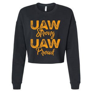 We Stand Strong UAW On Strike Striking Uaw Workers Cropped Pullover Crew