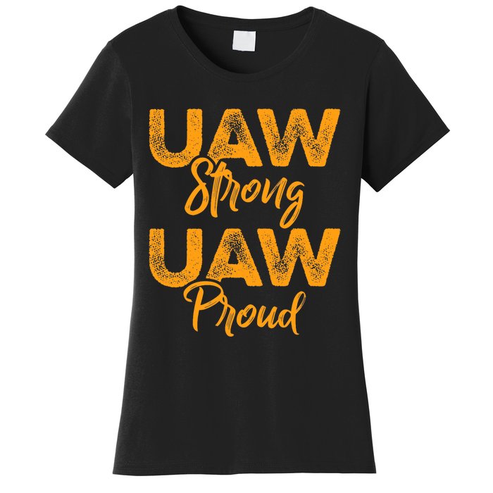 We Stand Strong UAW On Strike Striking Uaw Workers Women's T-Shirt