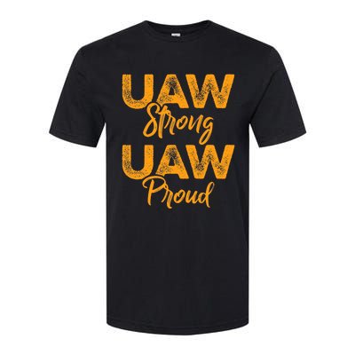 We Stand Strong UAW On Strike Striking Uaw Workers Softstyle CVC T-Shirt