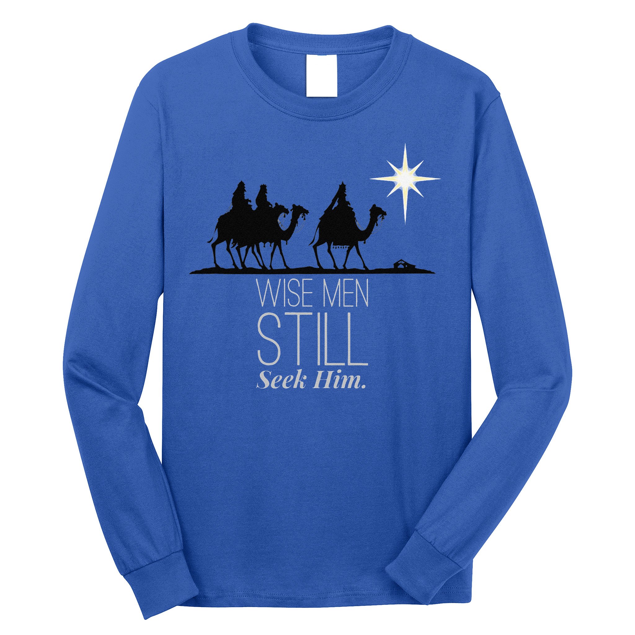 Wise Still Seek Him Christian Christmas Jesus Design Long Sleeve Shirt