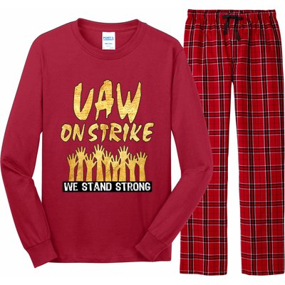 We Stand Strong UAW On Strike Striking Uaw Workers Long Sleeve Pajama Set