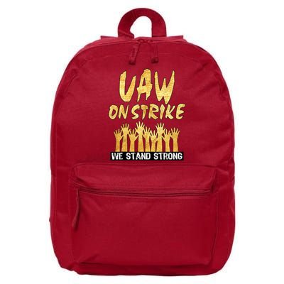 We Stand Strong UAW On Strike Striking Uaw Workers 16 in Basic Backpack